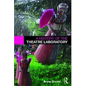 A History of the Theatre Laboratory