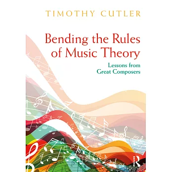 Bending the Rules of Music Theory: Lessons from Great Composers
