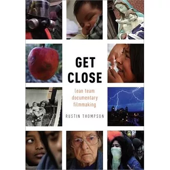 Get Close: Lean Team Documentary Filmmaking