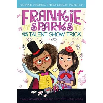 Frankie Sparks and the Talent Show Trick