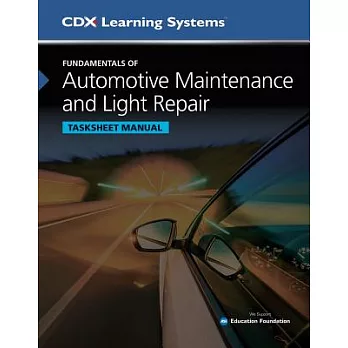Fundamentals of Automotive Maintenance and Light Repair Tasksheet Manual