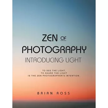 Zen of Photography: Introducing Light