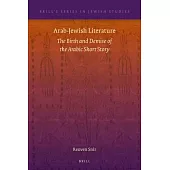 Arab-jewish Literature: The Birth and Demise of the Arabic Short Story