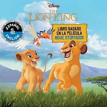 Disney’s the Lion King Movie Storybook: Libro Basado En La Película/ Book Based on the Movie