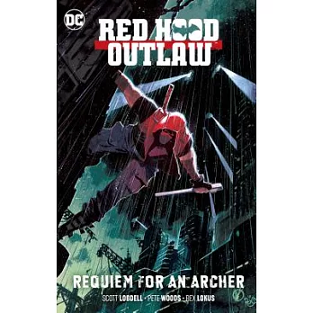 Red Hood Outlaw 1: Requiem for an Archer