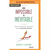 From Impossible to Inevitable: How Hyper-Growth Companies Create Predictable Revenue