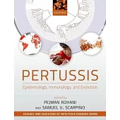 Pertussis: Epidemiology, Immunology, and Evolution