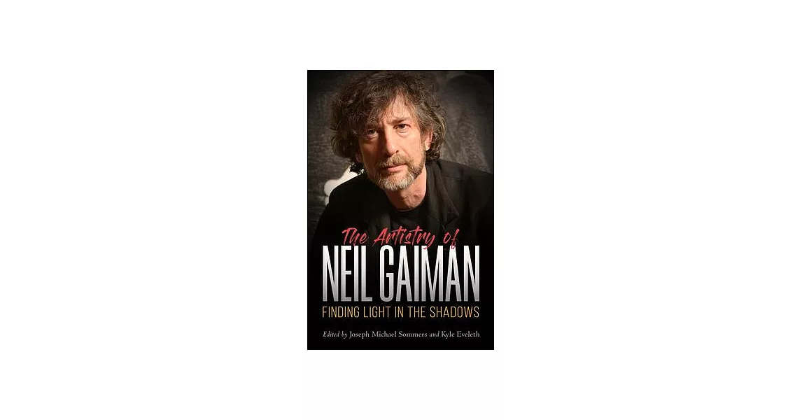The Artistry of Neil Gaiman: Finding Light in the Shadows | 拾書所