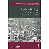 Equity in Heritage Conservation: The Case of Ahmedabad, India