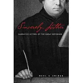 Sincerely, Luther: Narrative Letter of the Great Reformer