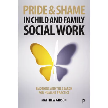 The Emotions of Pride and Shame in Child and Family Social Work