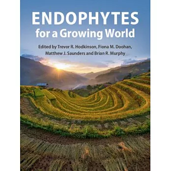 Endophytes for a Growing World