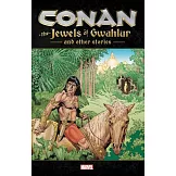 Conan - the Jewels of Gwahlur and Other Stories