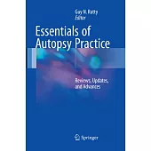 Essentials of Autopsy Practice: Reviews, Updates, and Advances