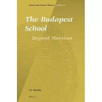 The Budapest School: Beyond Marxism