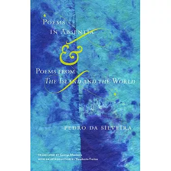 Poems in Absentia & Poems from the Island and the World