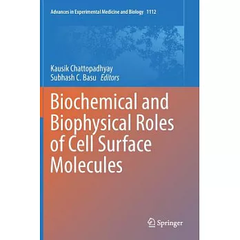 Biochemical and Biophysical Roles of Cell Surface Molecules