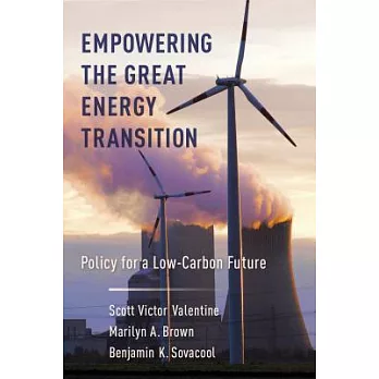 Empowering the Great Energy Transition: Policy for a Low-carbon Future