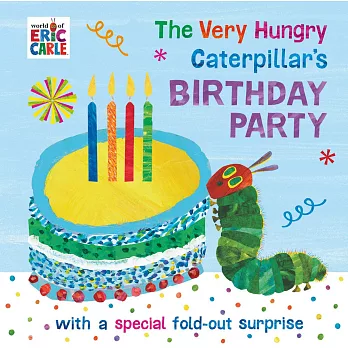 The Very Hungry Caterpillar’s Birthday Party