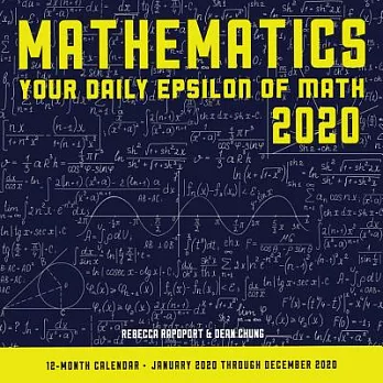 Mathematics 2020 Calendar: Your Daily Epsilon of Math; 12 Month Calendar January Through December 2020