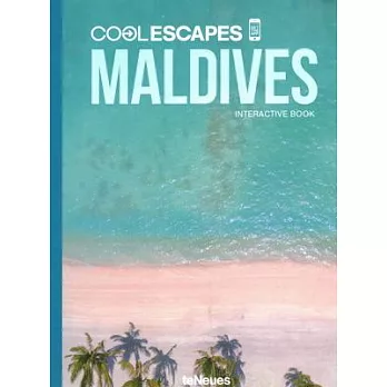 Cool Escapes Maldives: The Interactive Book