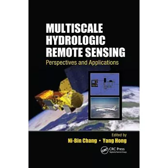 Multiscale Hydrologic Remote Sensing: Perspectives and Applications