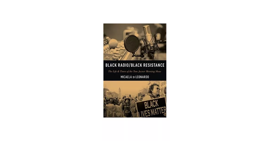 Black Radio/Black Resistance: The Life & Times of the Tom Joyner Morning Show | 拾書所