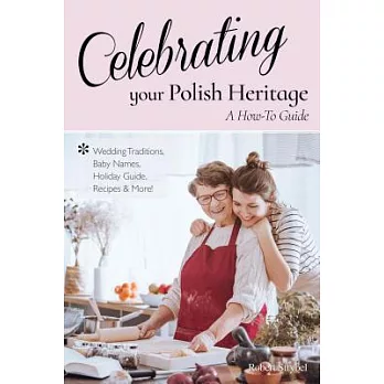 Celebrating Your Polish Heritage: A How-to Guide