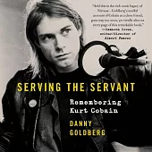Serving the Servant Lib/E: Remembering Kurt Cobain