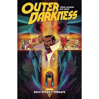 Outer Darkness Volume 1: Each Other’s Throats