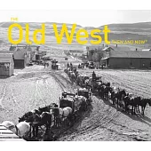 The Old West Then and Now