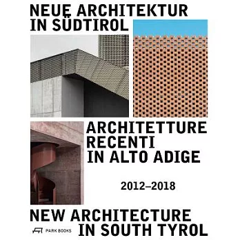 New Architecture in South Tyrol 2012-2018
