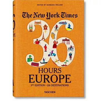 Nyt. 36 Hours. Europe. 3rd Edition