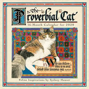 The Proverbial Cat 2020 Calendar: Feline Inspirations by Sydney Hauser