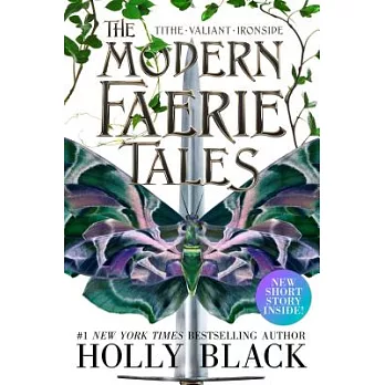 The Modern Faerie Tales: Tithe / Valiant / Ironside