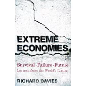 Extreme Economies: 9 Lessons from the World’s Limits