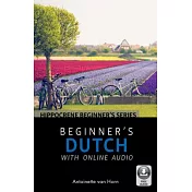 Beginner’s Dutch: Includes Downloadable Audio