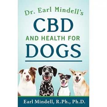 Dr. Earl Mindell’s CBD and Health for Dogs