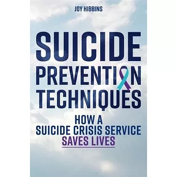 Suicide Prevention Techniques: How a Suicide Crisis Service Saves Lives