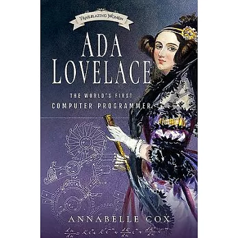 Ada Lovelace: The World’s First Computer Programmer