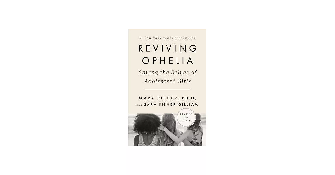 Reviving Ophelia: Saving the Selves of Adolescent Girls | 拾書所