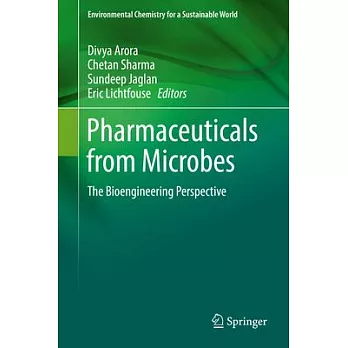 Pharmaceuticals from Microbes: The Bioengineering Perspective