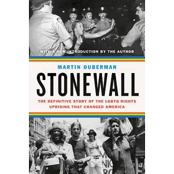 Stonewall: The Definitive Story of the LGBTQ Rights Uprising That Changed America