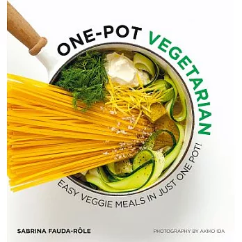 One Pot Vegetarian: Easy Veggie Meals in Just One Pot!