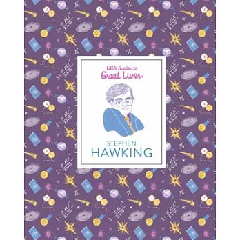 Stephen Hawking: Little Guides to Great Lives: Stephen Hawking
