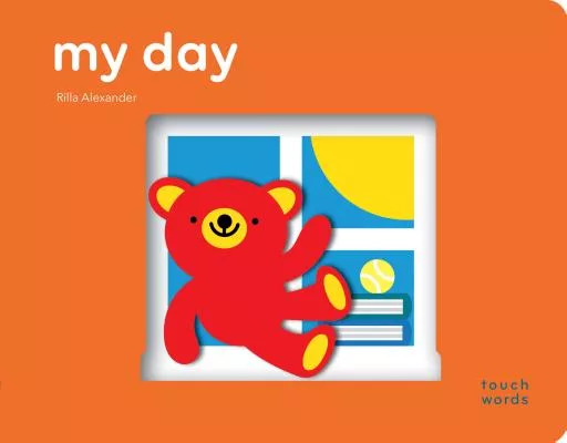 Touchwords: My Day: (baby Shower Gift, New Baby Gift, Interactive Board Book)