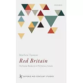 Red Britain: The Russian Revolution in Mid-Century Culture
