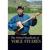 The Oxford Handbook of Voice Studies