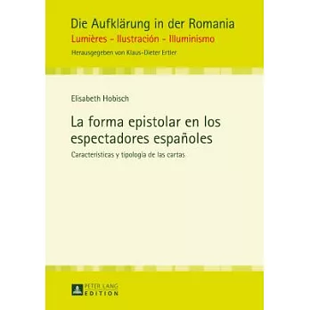 La forma epistolar en los espectadores españoles: Características Y Tipología De Las Cartas
