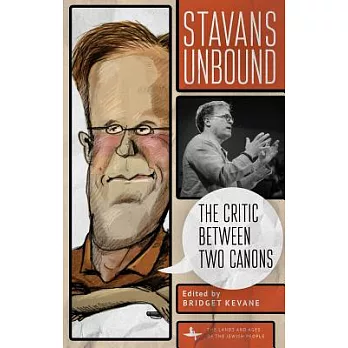 Stavans Unbound: The Critic Between Two Canons